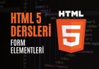 HTML 5 Dersleri 4 - Form Elementleri