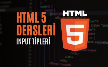 HTML 5 Dersleri 3 - Input Tipleri
