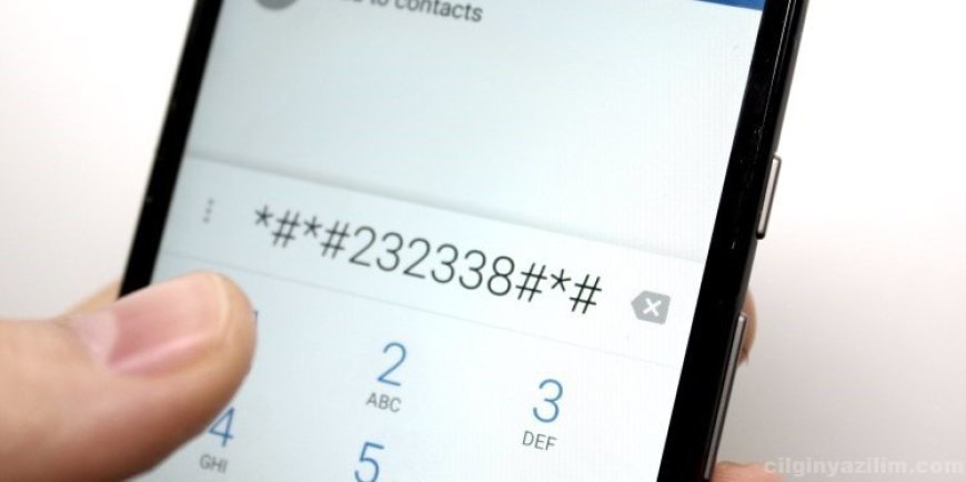 Android Telefonlarda Bulunan Gizli Kodlar!