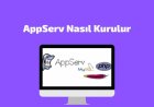 AppServ Kurulumu
