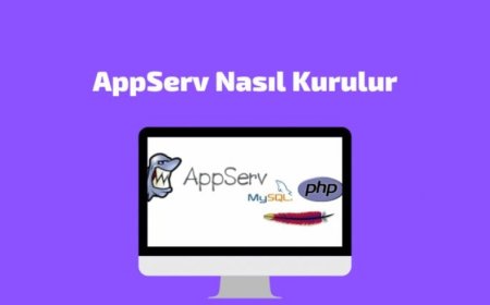 AppServ Kurulumu