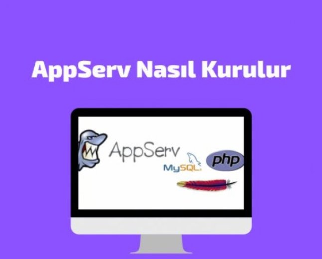 AppServ Kurulumu